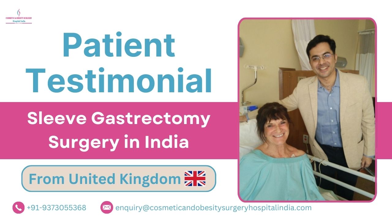 Ptient testimonial sleeve gastrectomy surgery india